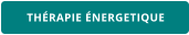 THéRAPIE éNERGETIQUE